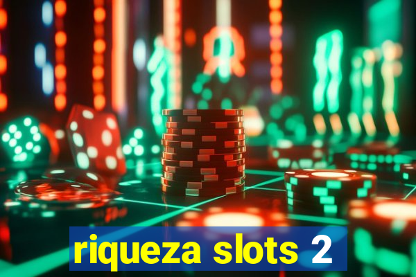 riqueza slots 2